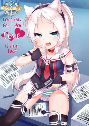Командир, разве тебе такое не нравится? (Shikikan-saa~ Kouiu no Suki desho? /// Commander, Come On~ Don't You Love It Like This?)